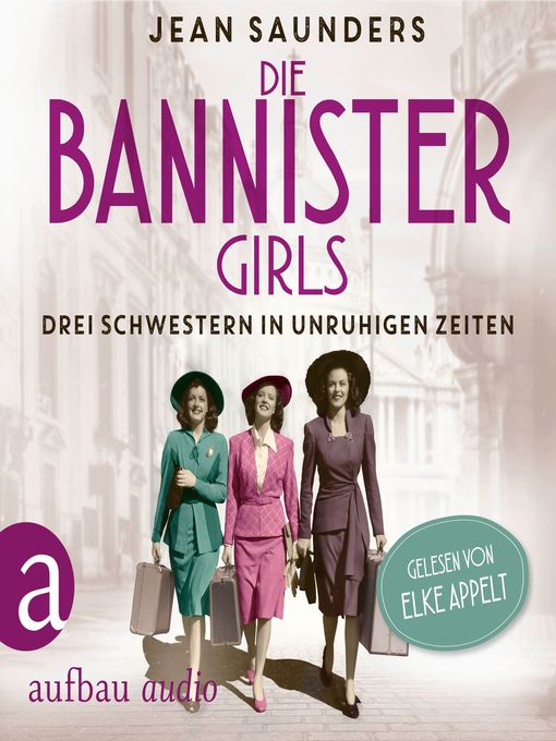 Title details for Die Bannister Girls--Drei Schwestern in unruhigen Zeiten by Jean Saunders - Available